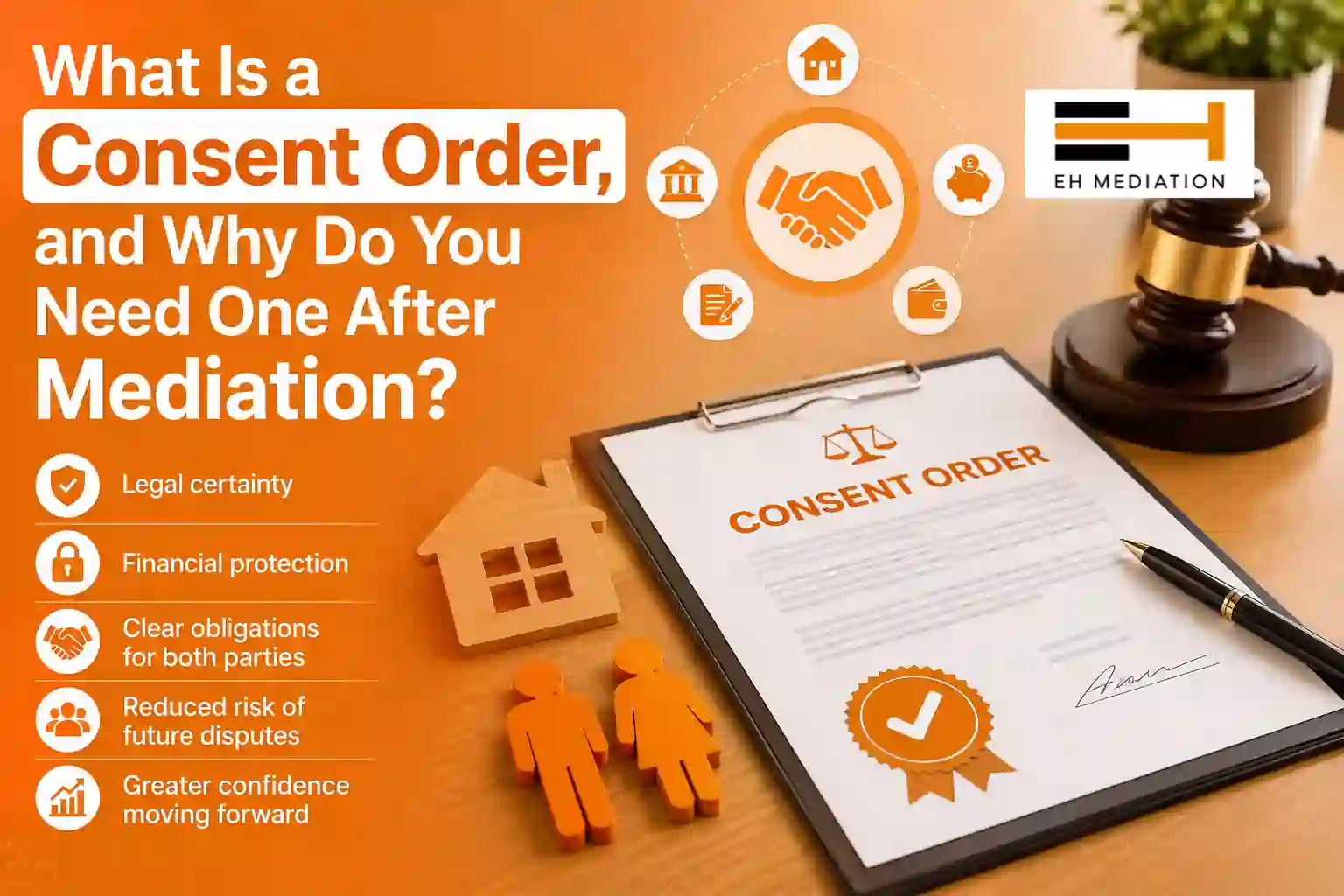 What Is a Consent Order, and Why Do You Need One After Mediation Taunton?